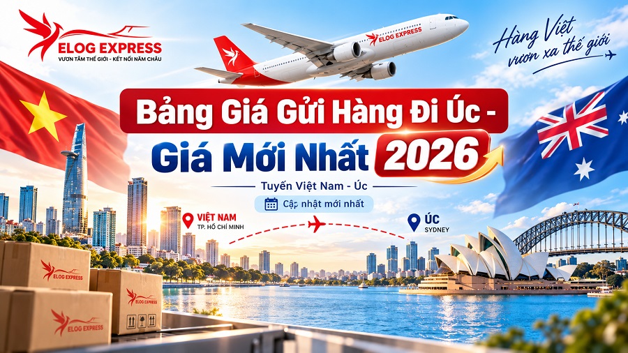 Bảng giá gửi hàng đi úc mới nhất tại Elog Express 2026_thumbnail